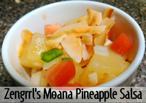 A Taste of Moana: Pineapple Salsa Recipe from Zengrrl
