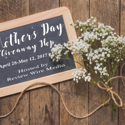 Blogger Opp :: Mother’s Day Giveaway Hop Sign Ups :: CLOSED